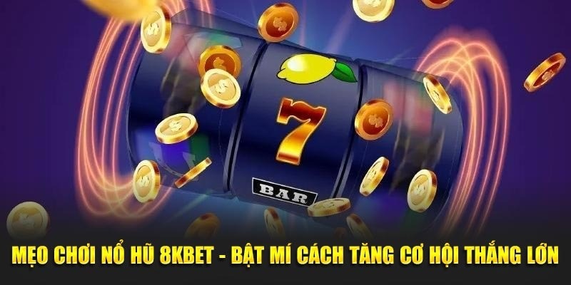 Review đôi nét về sảnh game hot hit nhất 2025 của nền tảng 8KBET.